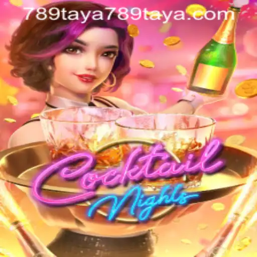 Dive into the Vibrant World of CocktailNights with 789TAYA